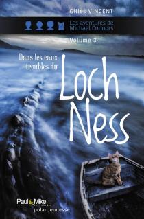Dans les eaux troubles du Loch Ness