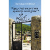 Papa, c'est encore loin quand je serai grand ? (ebook)